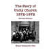 The Story of Unity Church, 1872-1972: Revised Edition