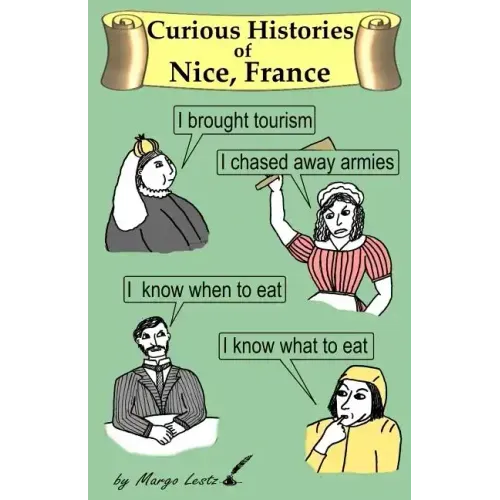 Curious Histories of Nice, France