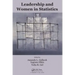 Leadership and Women in Statistics