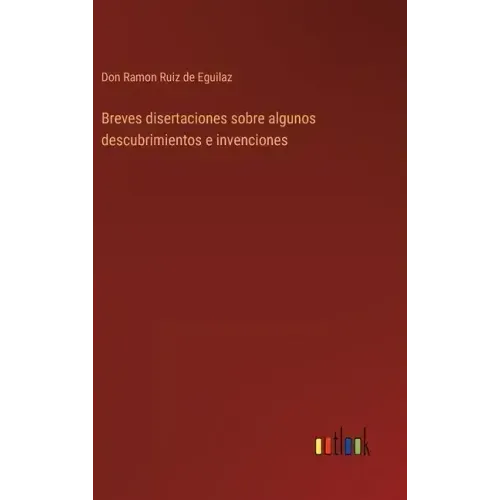 Breves disertaciones sobre algunos descubrimientos e invenciones