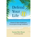 Defend Your Life II: Vitamin D: Better Health from Preconception through Adulthood