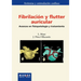 Fibrilación y flutter auricular: Avances en fisiopatología y tratamiento