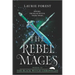 The Rebel Mages: A 2-In-1 Collection