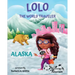 LOLO The World Traveler Alaska: A literary nonfiction travelers educational vacation adventure