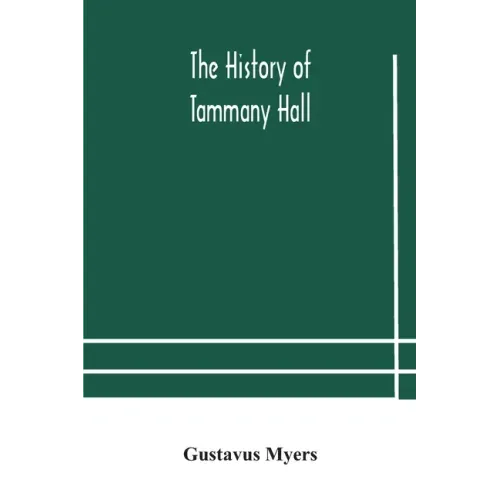 The history of Tammany Hall