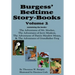 Burgess' Bedtime Story-Books, Vol. 2: The Adventures of Mr. Mocker, Jerry Muskrat, Danny Meadow Mouse, Grandfather Frog
