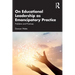 On Educational Leadership as Emancipatory Practice: Problems and Promises