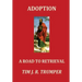 Adoption: A Road to Retrieval
