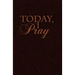 Today I Pray