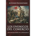 Los enemigos del comercio II: Una historia moral del propiedad Vol. II