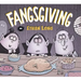 Ethan Long Presents Fangsgiving