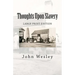 Thoughts Upon Slavery