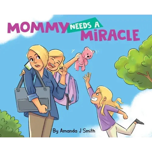 Mommy Needs a Miracle