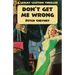 Don't Get Me Wrong: A Lemmy Caution Thriller