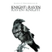 Knight of the Raven Raven of the Knight