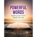 Powerful Words: Speaking God's Truth to Empower Our Lives