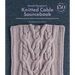 Norah Gaughan's Knitted Cable Sourcebook: A Breakthrough Guide to Knitting with Cables and Designing Your Own