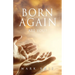 Born Again - Are You?