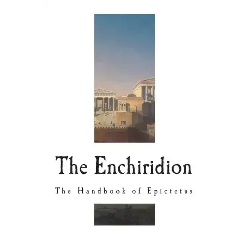 The Enchiridion: The Handbook of Epictetus