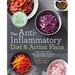 The Anti-Inflammatory Diet & Action Plans: 4-Week Meal Plans to Heal the Immune System and Restore Overall Health