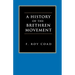 A History of the Brethren Movement: Its Origins, Its Worldwide Development and Its Significance for the Present Day
