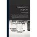 Fermented Liquors: a Treatise on Brewing, Distilling, Rectifying, and Manufacturing of Sugars, Wines, Spirits, and All Known Liquors, Inc