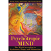 The Psychotropic Mind: The World According to Ayahuasca, Iboga, and Shamanism