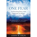 One Fear: An Exciting Story with Important Evidence