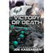 Victory or Death: A Military Sci-Fi Series