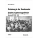 Erziehung in Der Bundeswehr: Konzeption Und Implementierung Militärischer Erziehungsgrundsätze in Der Aufbauphase Der Bundeswehr 1950-1965