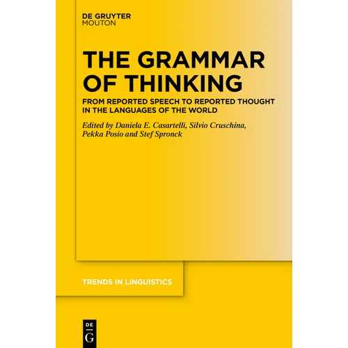 The Grammar of Thinking: From Reported Speech to Reported Thought in the Languages of the World