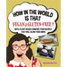 How in the World Is That Vegan & Gluten-free?!: 100% Plant-based Comfort Food Recipes That Will Blow Your Mind!