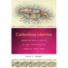 Contentious Liberties: American Abolitionists in Post-Emancipation Jamaica, 1834-1866