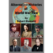 Alternative Histories of World War Two