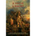 A House A-Haunt: Classic Stories of Haunted Houses, Horrific Rooms, and Other Ghastly Abodes