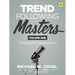 Trend Following Masters: Trading Conversations -- Volume One