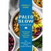 Paleo Slow Cooker: The Ultimate Guide of Slow Cooker Cooking (The Easiest Ways to Cook Paleo Recipes)