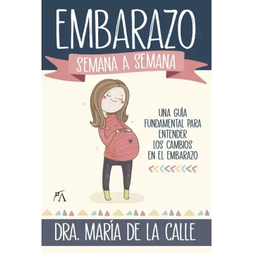 Embarazo Semana a Semana, El