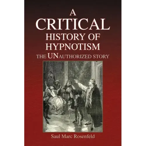 A CRITICAL History of Hypnotism