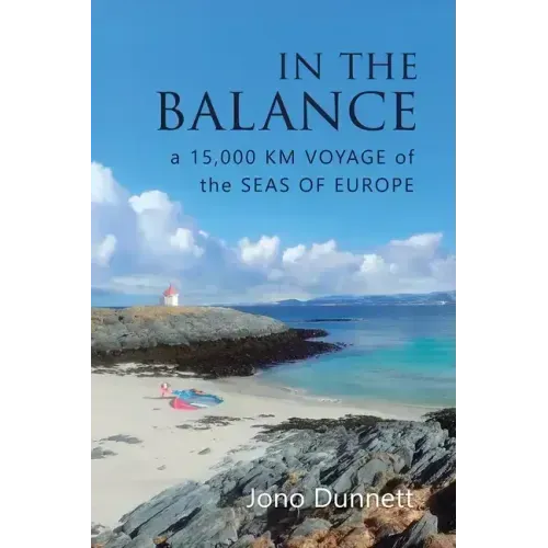 In The Balance: A 15,000 km Voyage of the Seas of Europe