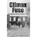 Climax Fuse: The Explosive History of Ensign-Bickford