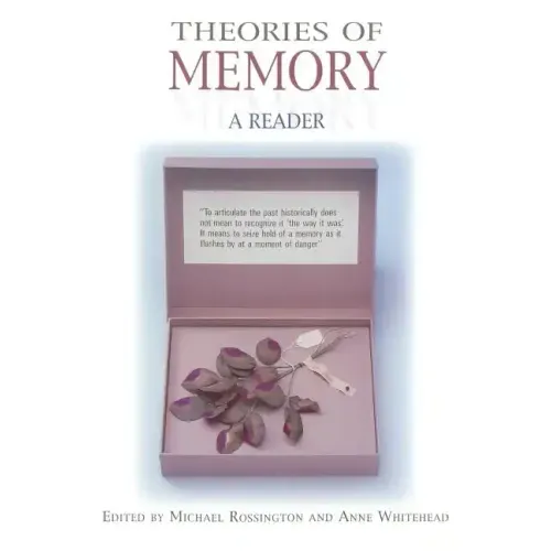 Theories of Memory: A Reader