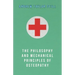 The Philosophy and Mechanical Principles of Osteopathy