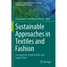 Sustainable Approaches in Textiles and Fashion: Consumerism, Global Textiles and Supply Chain