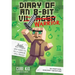 Diary of an 8-Bit Warrior: An Unofficial Minecraft Adventure Volume 1