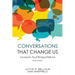 Conversations That Change Us - 2nd Edition: Learning the Arts of Theological Reflection