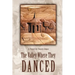 The Valley Where They Danced
