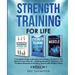 Strength Training For Life: A Complete Guide to Increase Your Energy and Reverse the Aging Process After 40 + Building Muscle for Beginners: 3 Books I
