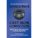 Cast Iron Conviction