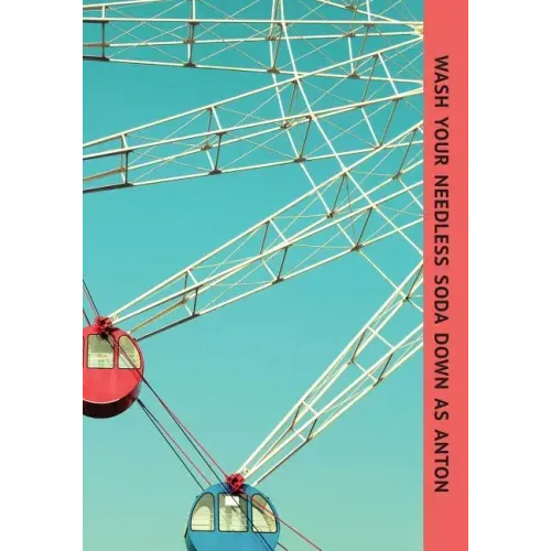 Wash Your Needless Soda Down as Anton